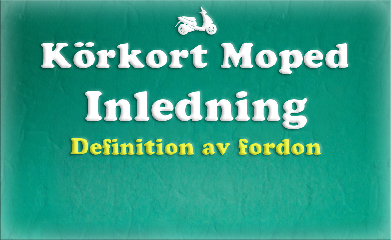 Gratis teoriboken: Inledning / Definition av fordon