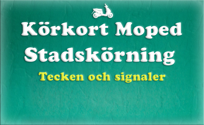 Gratis teoriboken: Stadskörning / Tecken och signaler