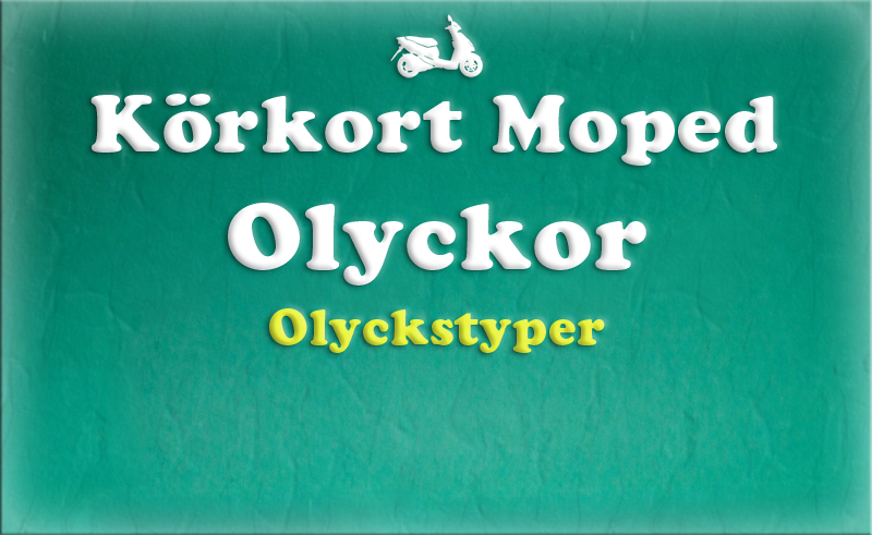 Gratis teoriboken: Olyckor / Olyckstyper