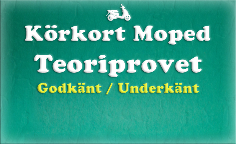 Gratis teoriboken: Teoriprovet / Godkänt/Underkänt